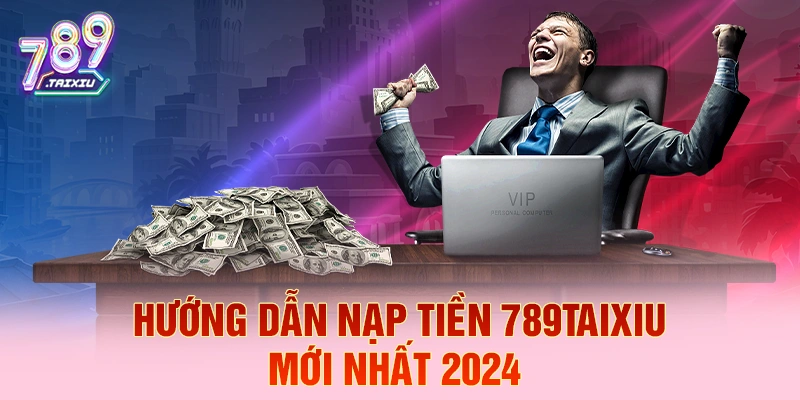 Hướng dẫn nạp tiền tại vic88